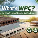 What’s-WPC-The-Eco-Friendly-Material-Changing-Outdoor-Design-image