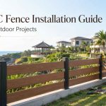 WPC Fence Installation Guide for Outdoor Projects