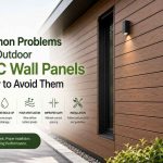 Common Problems With Outdoor WPC Wall Panels & How to Avoid