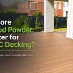 Is More Wood Powder Always Better for WPC Decking?