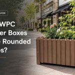 Can WPC Flower Boxes Have Rounded Edges?