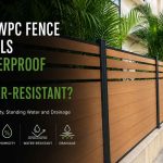 Are WPC Fence Panels Waterproof or Water-Resistant?