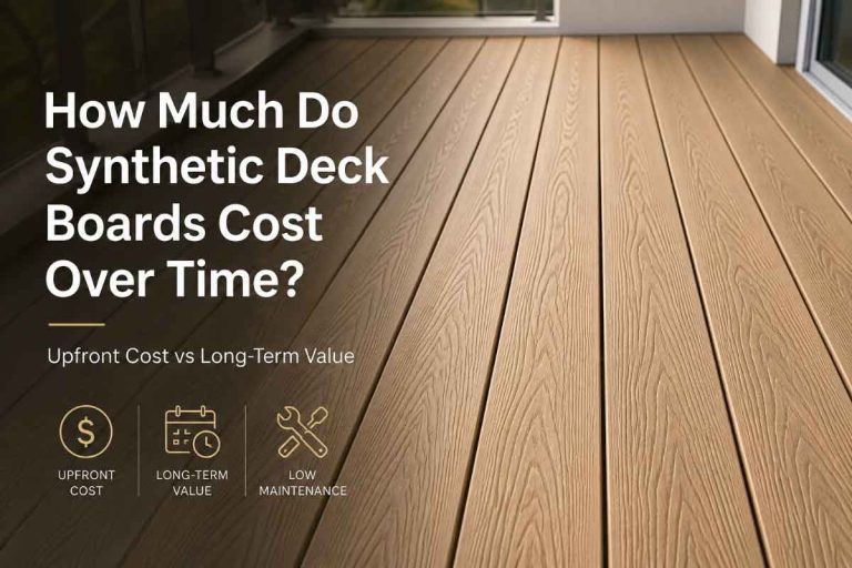 How Much Do Synthetic Deck Boards Cost Over Time?